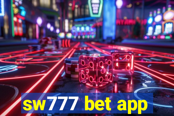 sw777 bet app